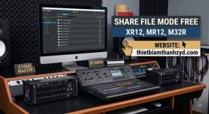 🎁 TẶNG FILE SETUP MIXER XR – MR – M32R | DTH EVENT QUẢNG NGÃI